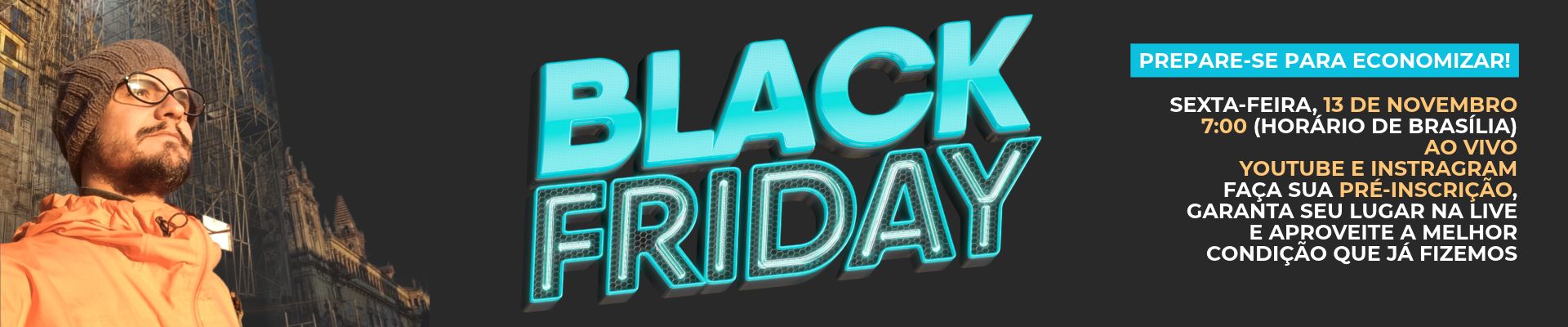 Black Friday Eu Caminho 2026